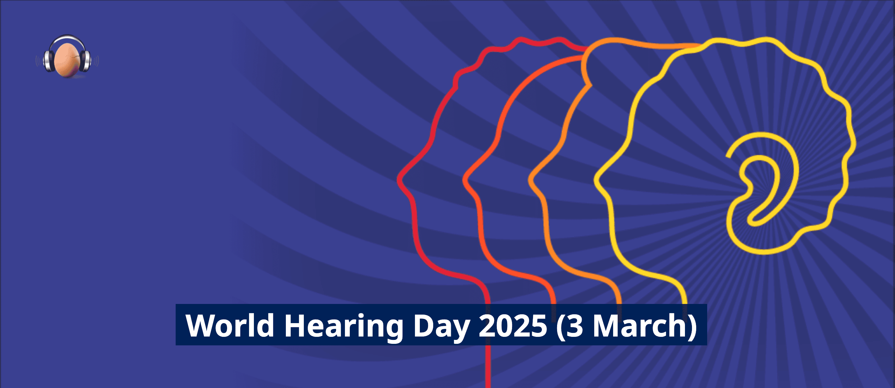 World Hearing Day: Celebrating the Gift of Sound