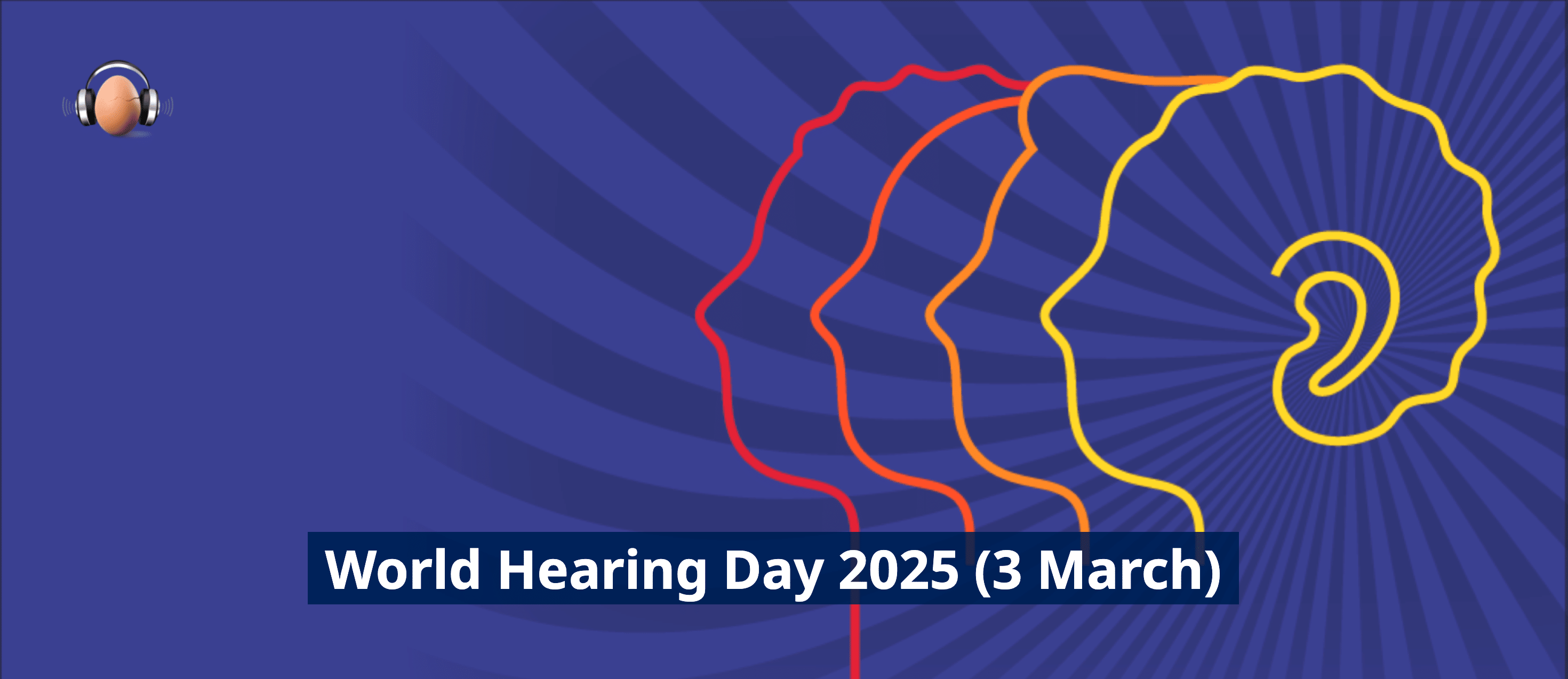 World Hearing Day: Celebrating the Gift of Sound
